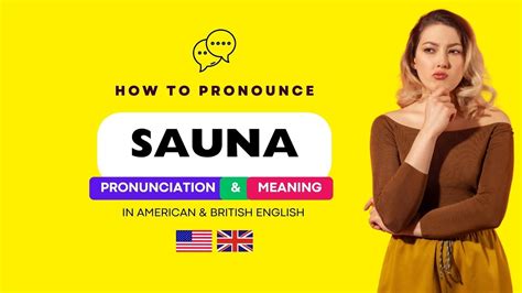 correct pronunciation of sauna.